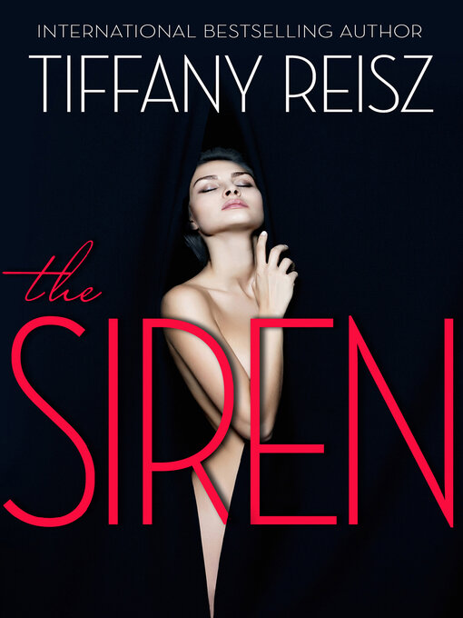 Title details for The Siren by Tiffany Reisz - Available